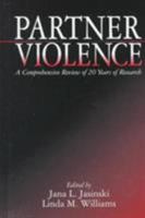 Partner Violence: A Comprehensive Review of 20 Years of Research 0761913181 Book Cover