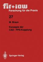 Konzepte der CAD/PPS-Kopplung (Forschung fur die Praxis) 3540524924 Book Cover