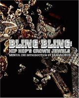 Bling Bling: Hip Hop's Crown Jewels 1932958029 Book Cover
