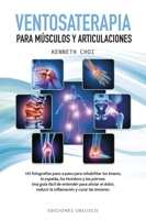 Ventosaterapia: Para músculos y articulaciones (Salud y vida natural) 8491118179 Book Cover
