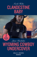 Clandestine Baby (Covert Cowboy Soldiers #6) / Wyoming Cowboy Undercover 0263307379 Book Cover