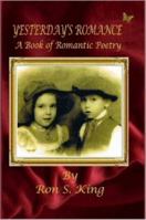 Yesterday's Romance - A Book of Romantic Poems 1430300132 Book Cover