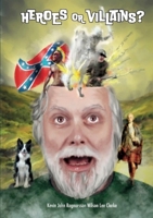 Heroes or Villains? 1446187454 Book Cover