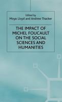 The Impact Of Michel Foucault On The Social Sciences And Humanities 0333631269 Book Cover