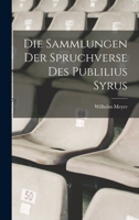 Die Sammlungen Der Spruchverse Des Publilius Syrus 1016253621 Book Cover