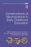 Constructions of Neuroscience in Early Childhood Education 1138214825 Book Cover