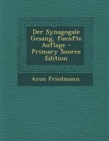 Der Synagogale Gesang, fuenfte Auflage 1018773290 Book Cover