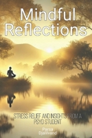 Mindful Reflections: Stress Relief and Insights from a PsyD Student B0DWKZV4Q2 Book Cover