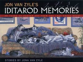 Jon Van Zyle's Iditarod Memories: 25 Years of Poster Art from the Last Great Race 0945397887 Book Cover