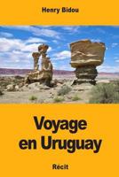 Voyage en Uruguay 1983453552 Book Cover