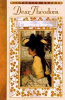 Dear Theodora (Victorian Bookshelf Series) 1565077865 Book Cover