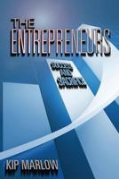 The Entrepreneurs: Success and Sacrifice 1482023830 Book Cover