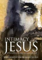 Intimacy with Jesus 1498452949 Book Cover