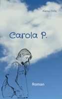 Carola P. 3755710501 Book Cover