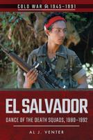 El Salvador: Dance of the Death Squads, 1980–1992 1526708140 Book Cover