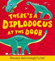 There's a Diplodocus at the Door! 1781714797 Book Cover