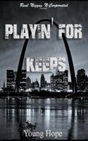 Playin' For Keeps 0692398996 Book Cover
