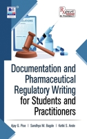 Documentation and Pharmaceutical Regulatory Writing for Students and Practitioners 9349562472 Book Cover
