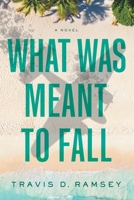 What Was Meant to Fall B0H1KC6Q8C Book Cover