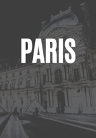 Paris: A decorative book for coffee tables, end tables, bookshelves and interior design styling: Stack city decor books to add design to any room: Faded Skyline effect cover and spine: Ideal for your  1708095225 Book Cover