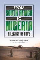 From South Africa to Nigeria - A Legacy of Love B08C48KKWJ Book Cover