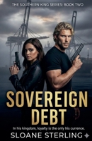 Sovereign Debt (The Southern King Saga) B0GNDXZMGV Book Cover