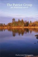 The Patriot Group 1411605527 Book Cover