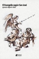 EL EVANGELIO SEGÚN SAN JOSÉ 1791796230 Book Cover