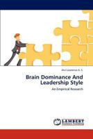 Brain Dominance And Leadership Style: An Empirical Research 3659222380 Book Cover