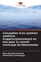 Conception d'un système amélioré d'approvisionnement en eau pour le conseil municipal de Namutumba (French Edition) 6202436832 Book Cover