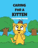Caring For A Kitten Coloring Book: A Cartoon Guide To Kitten Care For Kids Kitten Care 101 How To Raise A Cat 1092149112 Book Cover