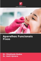 Aparelhos Funcionais Fixos (Portuguese Edition) 6209653154 Book Cover