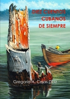 Diez Cuentos Cubanos de Siempre (Spanish Edition) 0244983712 Book Cover