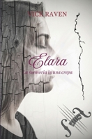 ELARA: La memoria in una crepa B0FP9M399F Book Cover