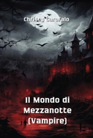 Il Mondo di Mezzanotte (Vampire) B0CRSH1MNZ Book Cover