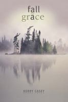 Fall to Grace 0976976501 Book Cover