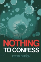 Nothing to Confess 1780998023 Book Cover