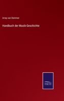 Handbuch der Musik-Geschichte (German Edition) 3752512245 Book Cover