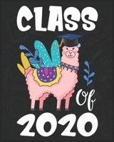 Class of 2020: Llama First Day Of School Notebook - Grow With Me Graduation Journal - First Day Of Kindergarten Gift Notebook 1693864207 Book Cover