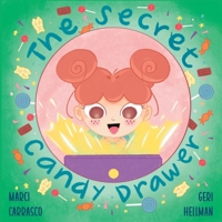 The Secret Candy Drawer 1639189750 Book Cover