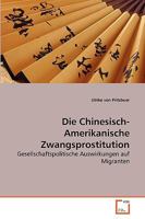 Die Chinesisch-Amerikanische Zwangsprostitution 3639269152 Book Cover
