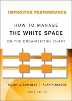 Improving Performance: How to Manage the White Space in the Organization Chart (Jossey Bass Business and Management Series) 0787900907 Book Cover