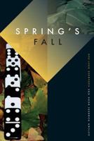 Spring's Fall (Autumn Numbers Book 1) 0615825109 Book Cover