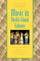 Music in Pacific Island Cultures: Experiencing Music, Expressing Culture 0199862540 Book Cover