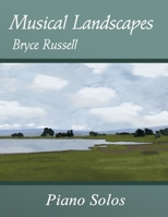 Musical Landscapes: Piano Solos B09WLT3GKF Book Cover