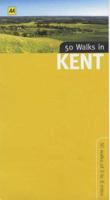 50 Walks in Kent (Walking & Wildlife Aa Guides) 0749533331 Book Cover