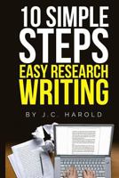 10 Simple Steps ... Easy Research Writing 0578411156 Book Cover