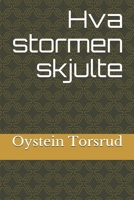 Hva stormen skjulte (Sivert Olafsen, Politietterforskeren) (Norwegian Bokmal Edition) B08J21KPKD Book Cover