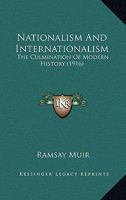 Nationalism and Internationalism 1017324212 Book Cover