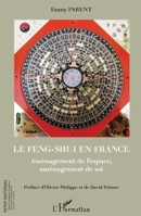 Feng-shui en France: Aménagement de l'espace, aménagement de soi (Inter-National) (French Edition) 2336005042 Book Cover
